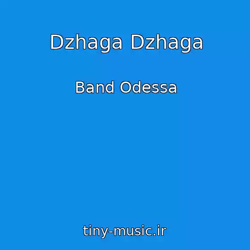 کاور آهنگ Dzhaga Dzhaga از Band Odessa