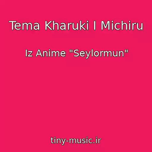 کاور آهنگ Tema Kharuki I Michiru از Iz Anime "Seylormun"