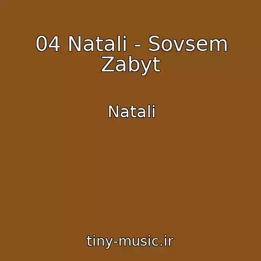 کاور آهنگ 04 Natali - Sovsem Zabyt از Natali