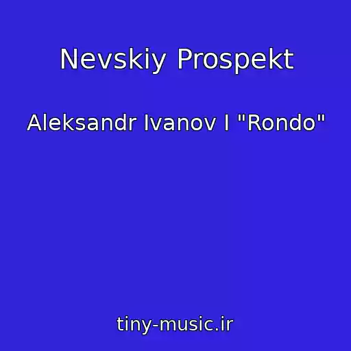 کاور آهنگ Nevskiy Prospekt از Aleksandr Ivanov I "Rondo"