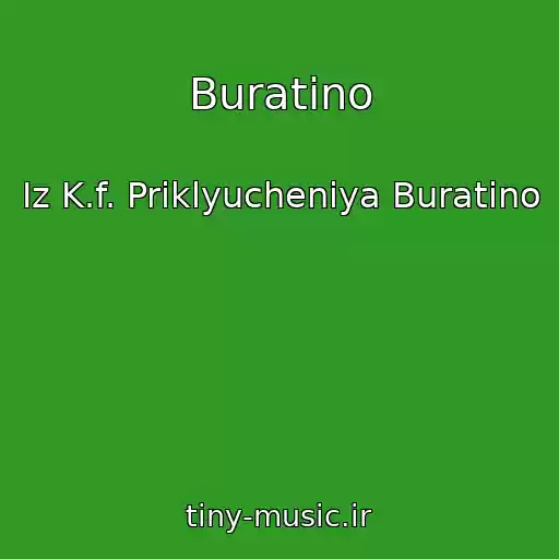 کاور آهنگ Buratino از Iz K.f. Priklyucheniya Buratino