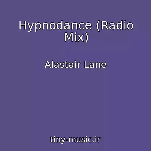 کاور آهنگ Hypnodance (Radio Mix) از Alastair Lane