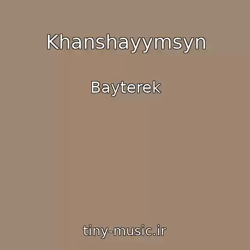 کاور آهنگ Khanshayymsyn از Bayterek