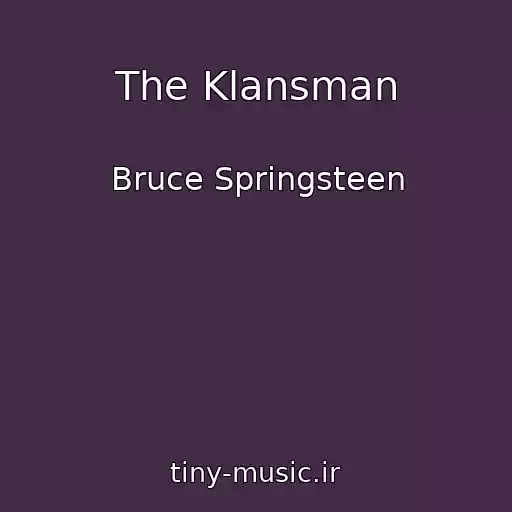کاور آهنگ The Klansman از Bruce Springsteen