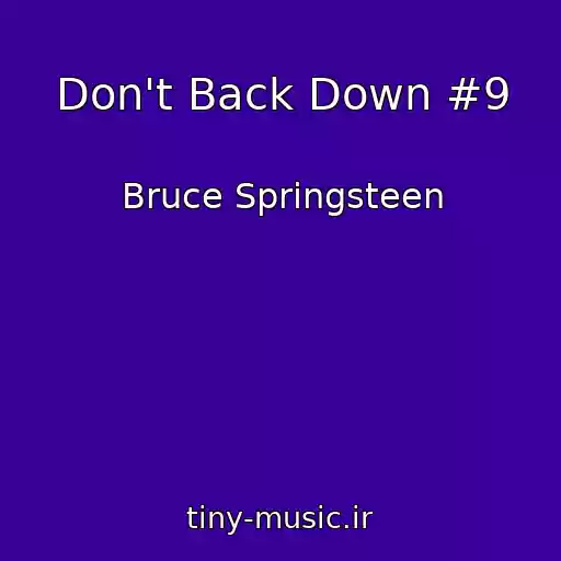 کاور آهنگ Don't Back Down #9 از Bruce Springsteen