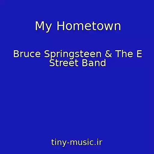 کاور آهنگ My Hometown از Bruce Springsteen & The E Street Band