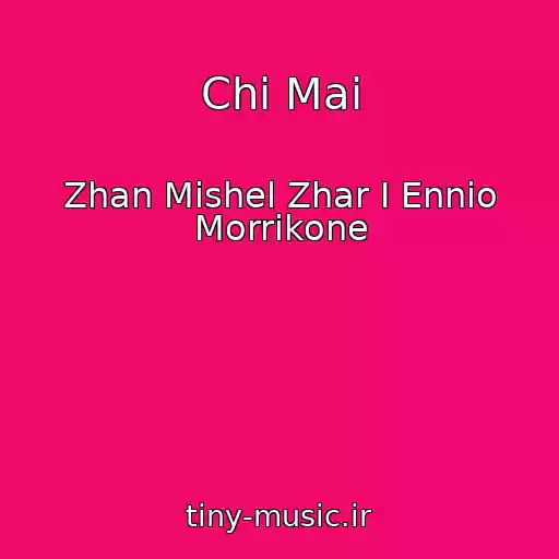کاور آهنگ Chi Mai از Zhan Mishel Zhar I Ennio Morrikone