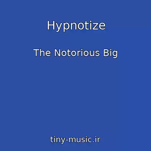 کاور آهنگ Hypnotize از The Notorious Big