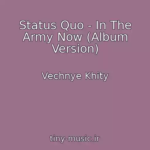کاور آهنگ Status Quo - In The Army Now (Album Version) از Vechnye Khity