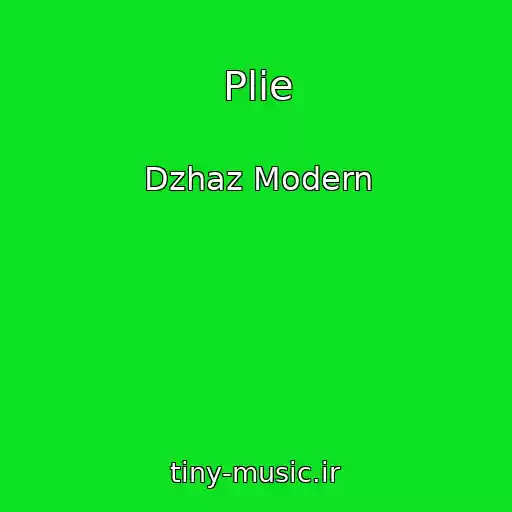 کاور آهنگ Plie از Dzhaz Modern