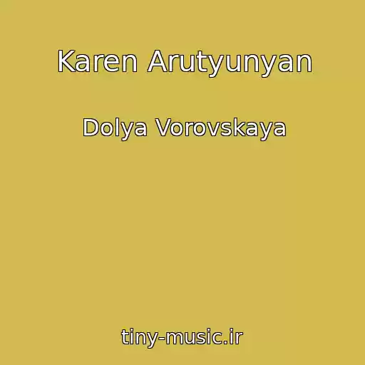 کاور آهنگ Karen Arutyunyan از Dolya Vorovskaya