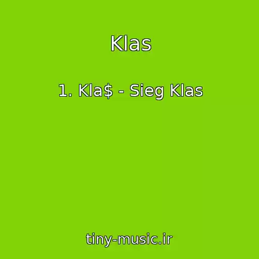 کاور آهنگ Klas از 1. Kla$ - Sieg Klas