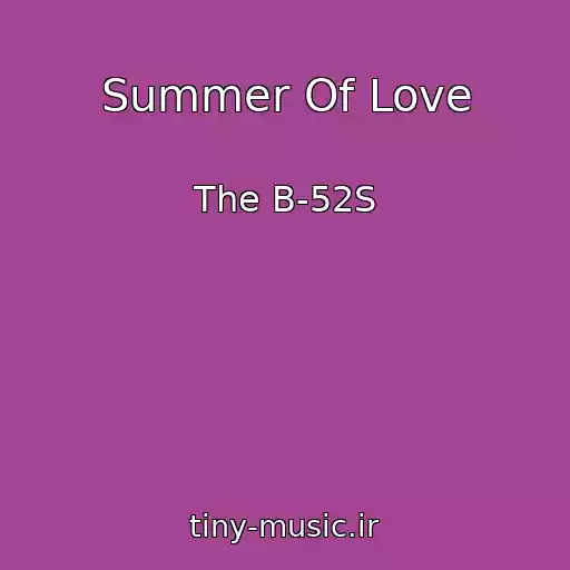 کاور آهنگ Summer Of Love از The B-52S