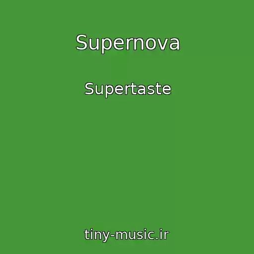 کاور آهنگ Supernova از Supertaste