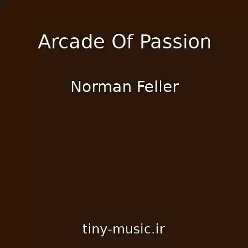 کاور آهنگ Arcade Of Passion از Norman Feller