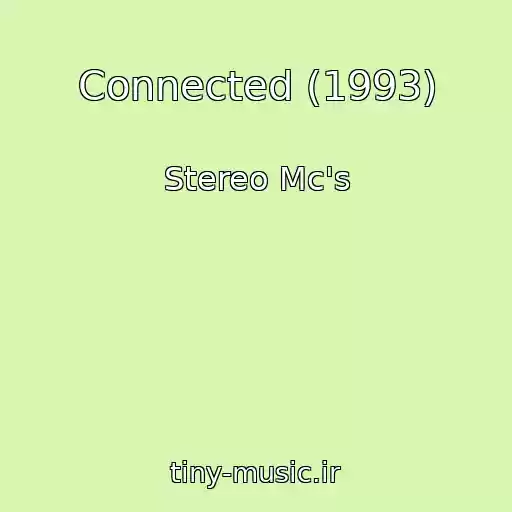 کاور آهنگ Connected (1993) از Stereo Mc's