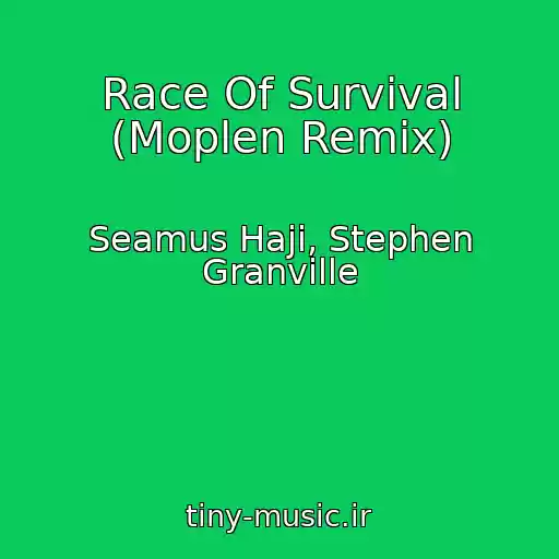 کاور آهنگ Race Of Survival (Moplen Remix) از Seamus Haji, Stephen Granville