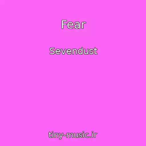 کاور آهنگ Fear از Sevendust