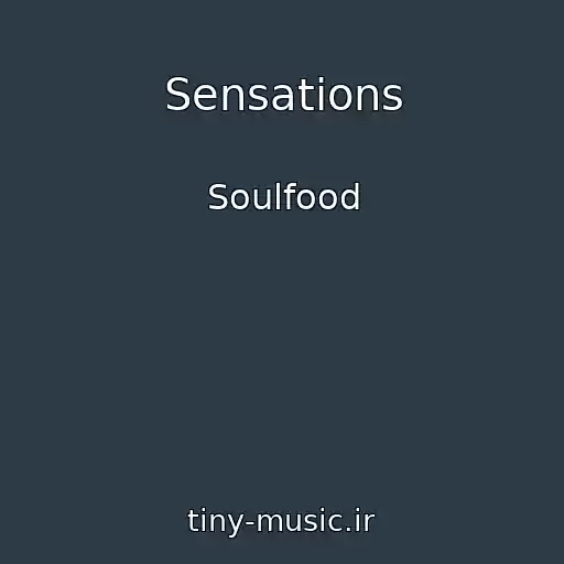 کاور آهنگ Sensations از Soulfood