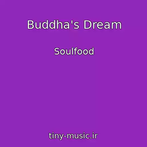 کاور آهنگ Buddha's Dream از Soulfood