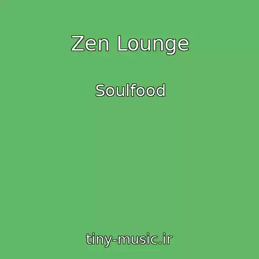 کاور آهنگ Zen Lounge از Soulfood