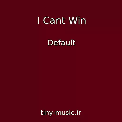 کاور آهنگ I Cant Win از Default