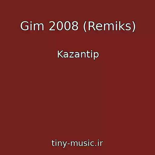 کاور آهنگ Gim 2008 (Remiks) از Kazantip