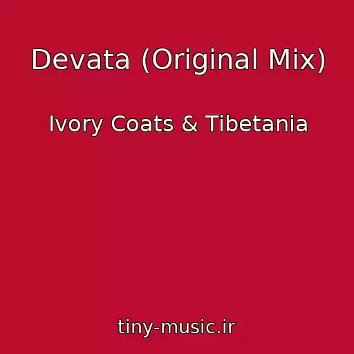 کاور آهنگ Devata (Original Mix) از Ivory Coats & Tibetania