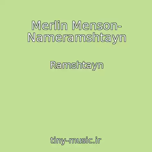 کاور آهنگ Merlin Menson- Nameramshtayn از Ramshtayn