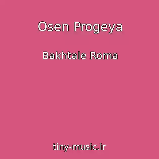 کاور آهنگ Osen Progeya از Bakhtale Roma
