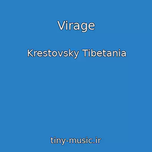 کاور آهنگ Virage از Krestovsky Tibetania