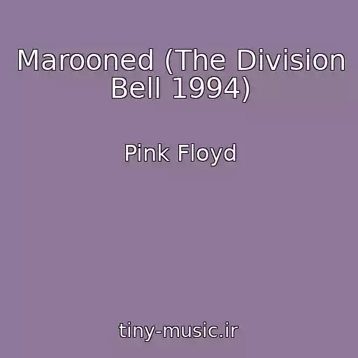 کاور آهنگ Marooned (The Division Bell 1994) از Pink Floyd