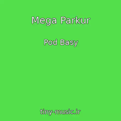 کاور آهنگ Mega Parkur از Pod Basy