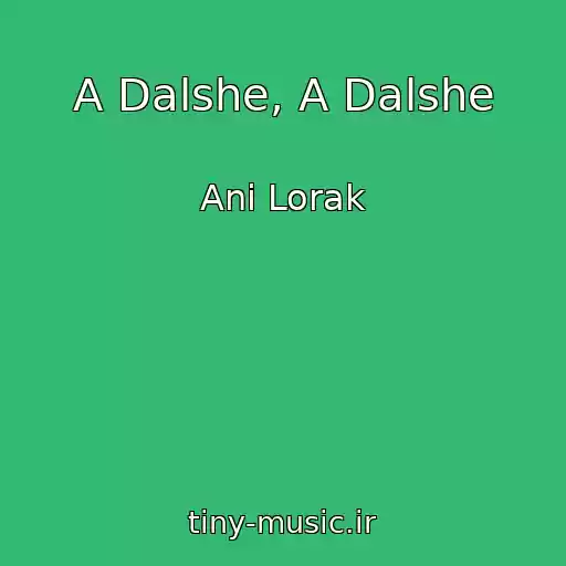 کاور آهنگ A Dalshe, A Dalshe از Ani Lorak