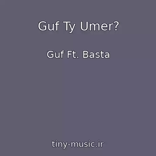 کاور آهنگ Guf Ty Umer? از Guf Ft. Basta
