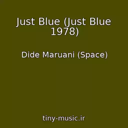 کاور آهنگ Just Blue (Just Blue 1978) از Dide Maruani (Space)