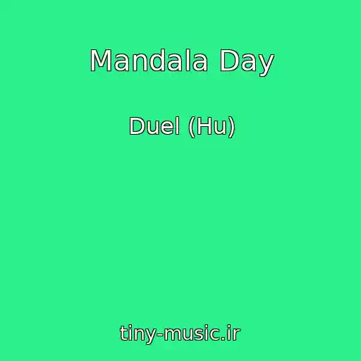 کاور آهنگ Mandala Day از Duel (Hu)