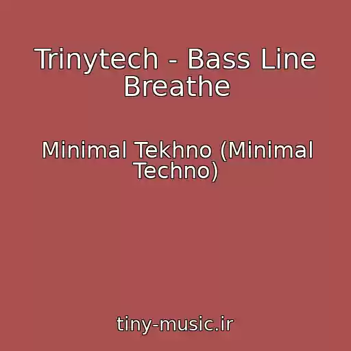 کاور آهنگ Trinytech - Bass Line Breathe از Minimal Tekhno (Minimal Techno)