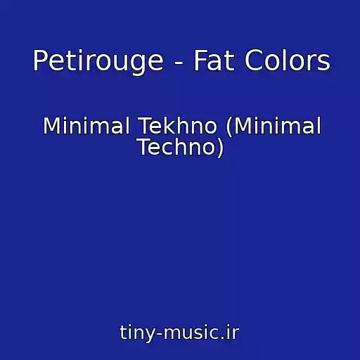 کاور آهنگ Petirouge - Fat Colors از Minimal Tekhno (Minimal Techno)