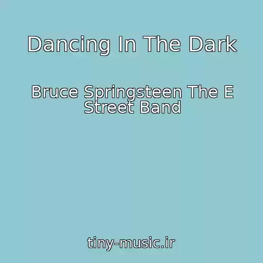 کاور آهنگ Dancing In The Dark از Bruce Springsteen The E Street Band