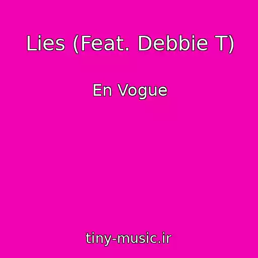 کاور آهنگ Lies (Feat. Debbie T) از En Vogue