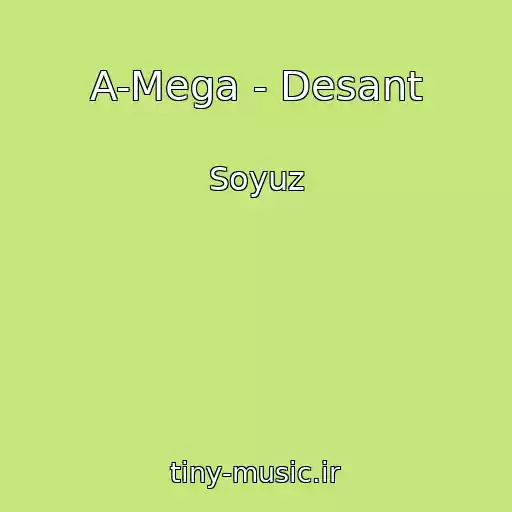 کاور آهنگ A-Mega - Desant از Soyuz