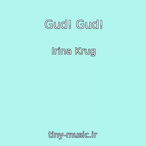 کاور آهنگ Gud! Gud! از Irina Krug