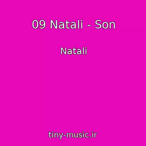 کاور آهنگ 09 Natali - Son از Natali