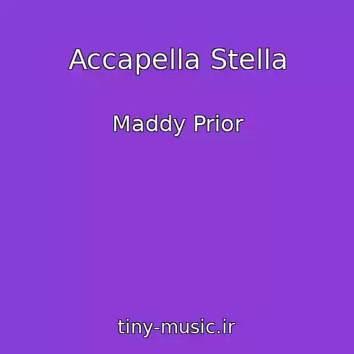 کاور آهنگ Accapella Stella از Maddy Prior