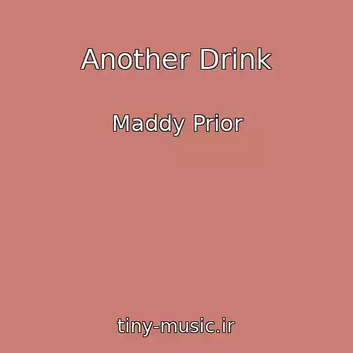 کاور آهنگ Another Drink از Maddy Prior