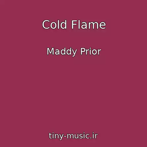 کاور آهنگ Cold Flame از Maddy Prior