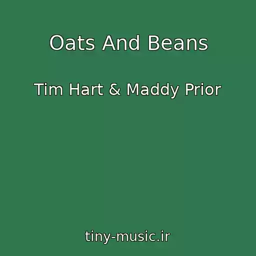 کاور آهنگ Oats And Beans از Tim Hart & Maddy Prior