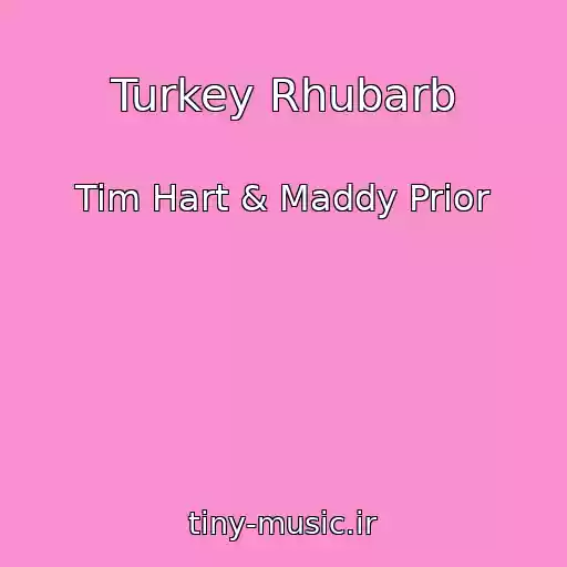کاور آهنگ Turkey Rhubarb از Tim Hart & Maddy Prior