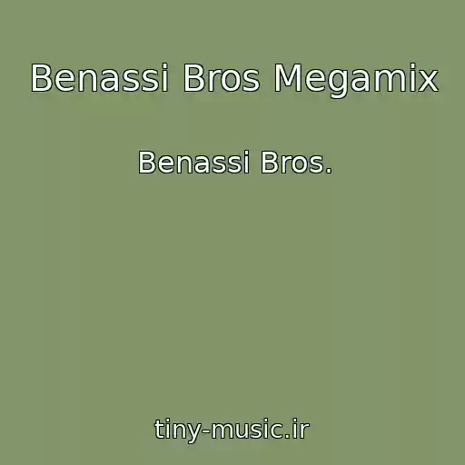 کاور آهنگ Benassi Bros Megamix از Benassi Bros.